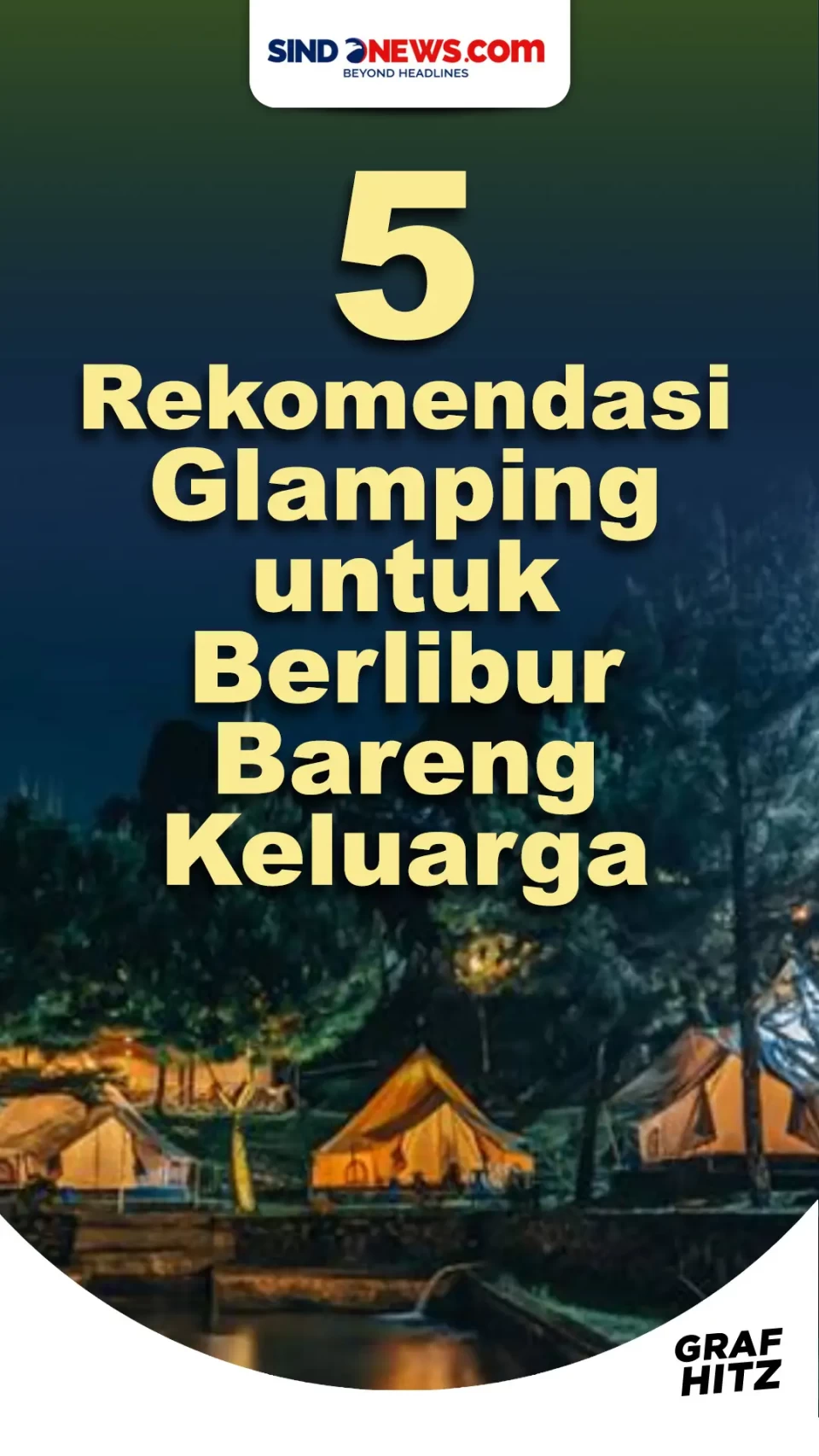5 Rekomendasi Glamping...